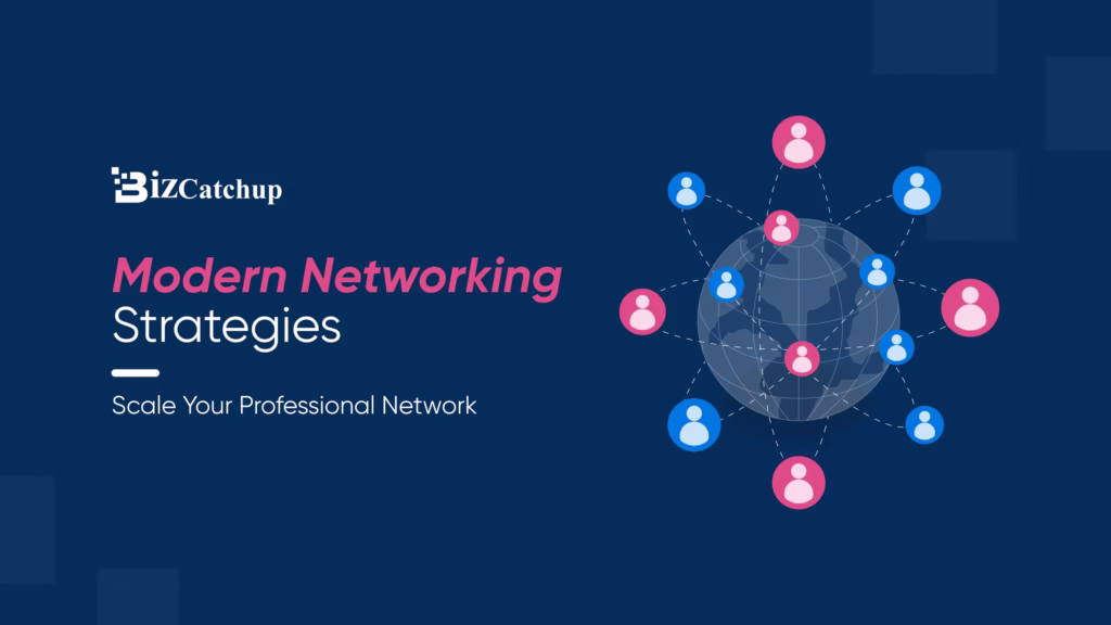 Modern Networking Strategies for Professionals and Teams