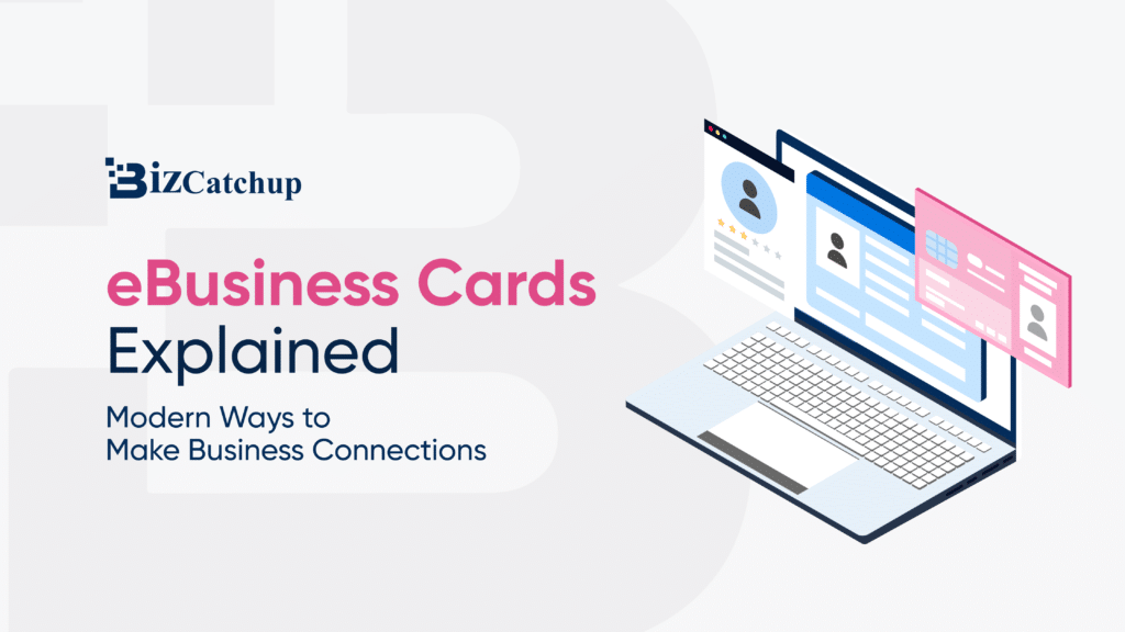 Creating business connections with eBsuiness Cards