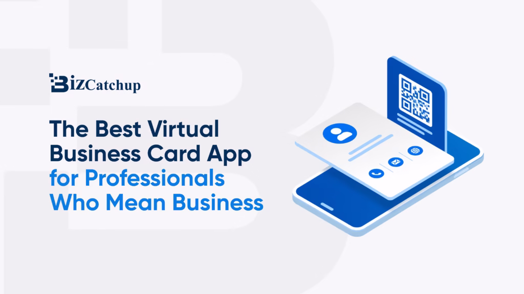 The Best Virtual Business Card App for Professionals Who Mean Business